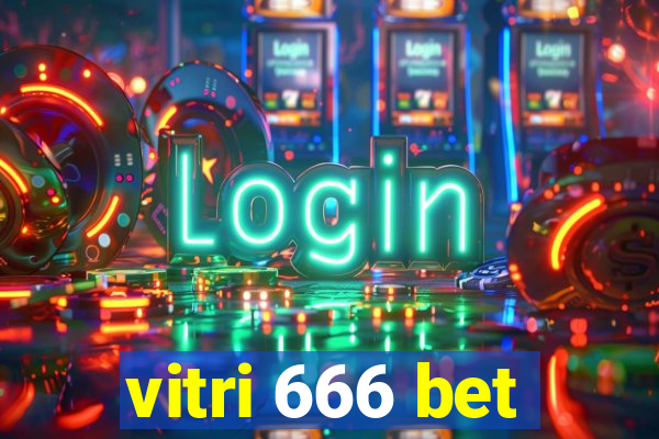 vitri 666 bet